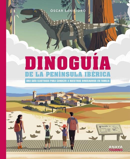 Dinoguía de la Península Ibérica | 9788491586739 | Óscar Sanisidro Morant