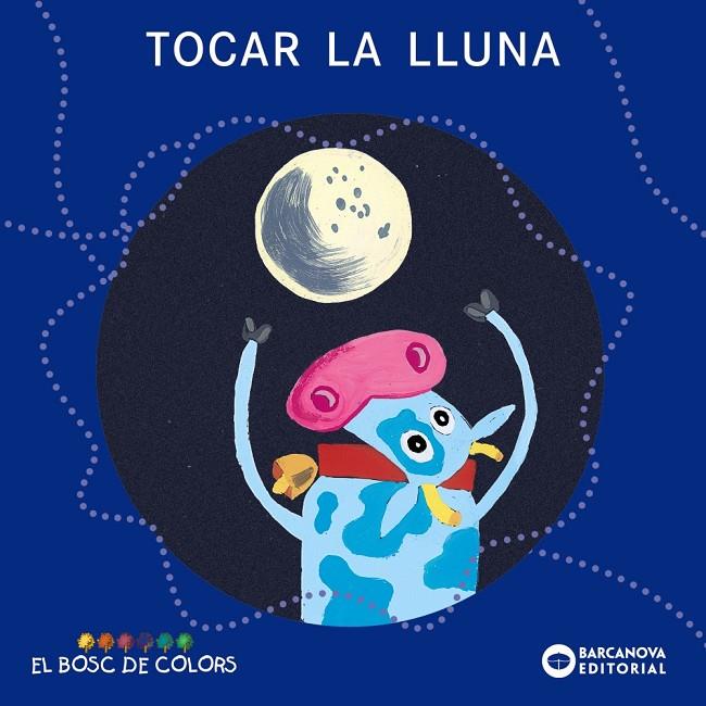 Tocar la lluna | 9788448919481 | Estel Baldó ; Rosa Gil ; Maria Soliva ; Lluïsot