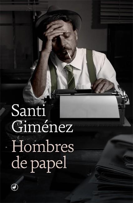 Hombres de papel | 9788418059582 | Santi Giménez