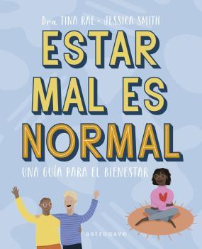 Estar mal es normal : una guía para el bienestar | 9788467945645 | Tina Rae ; Jessica Smith