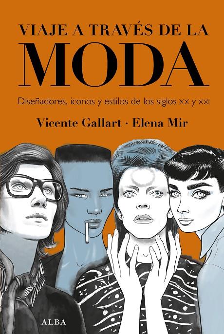 Viaje a través de la moda | 9788490658215 | Vicente Gallart ; Elena Mir