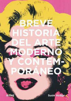 Breve historia del arte moderno y contemporáneo | 9788417757489 | Susie Hodge