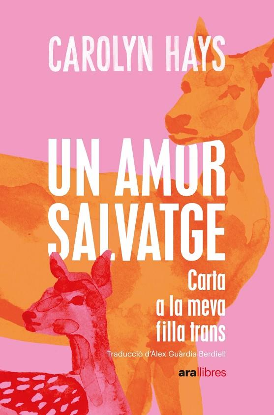 Un amor salvatge | 9788418928796 | Carolyn Hays