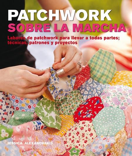 Patchwork sobre la marcha | 9788415053392 | Jessia Alexandrakis