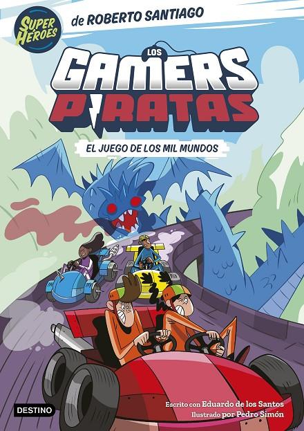 El juego de los mil mundos (Los gamers piratas; 5) | 9788408297420 | Roberto Santiago ; Eduardo de los Santos ; Pedro Simón