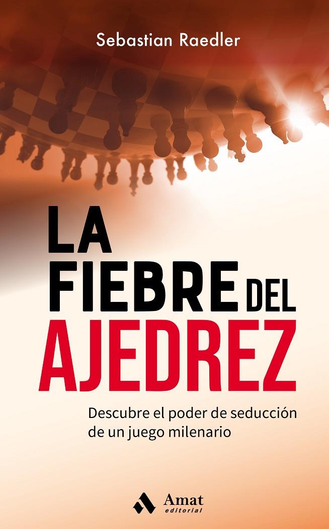 La fiebre del ajedrez | 9788418114922 | Sebastian Raedler