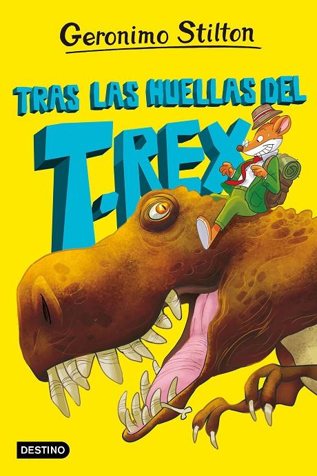 Tras las huellas del T-Rex (La Isla de los Dinosaurios; 1) | 9788408267614 | Geronimo Stilton