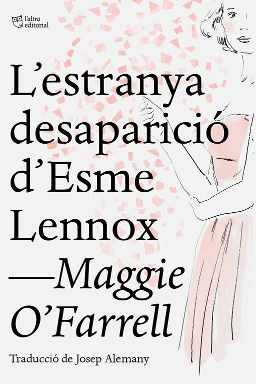 L'estranya desaparició d'Esme Lennox | 9788412209709 | Maggie O'Farrell