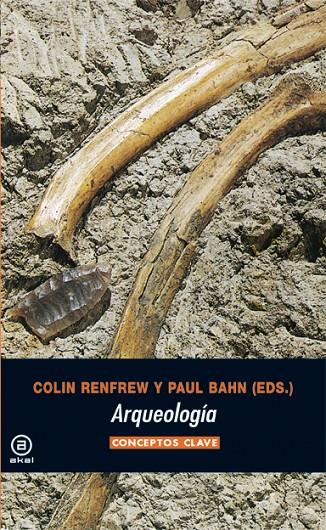 Arqueología | 9788446025900 | Paul Bahn ;  Colin Renfrew