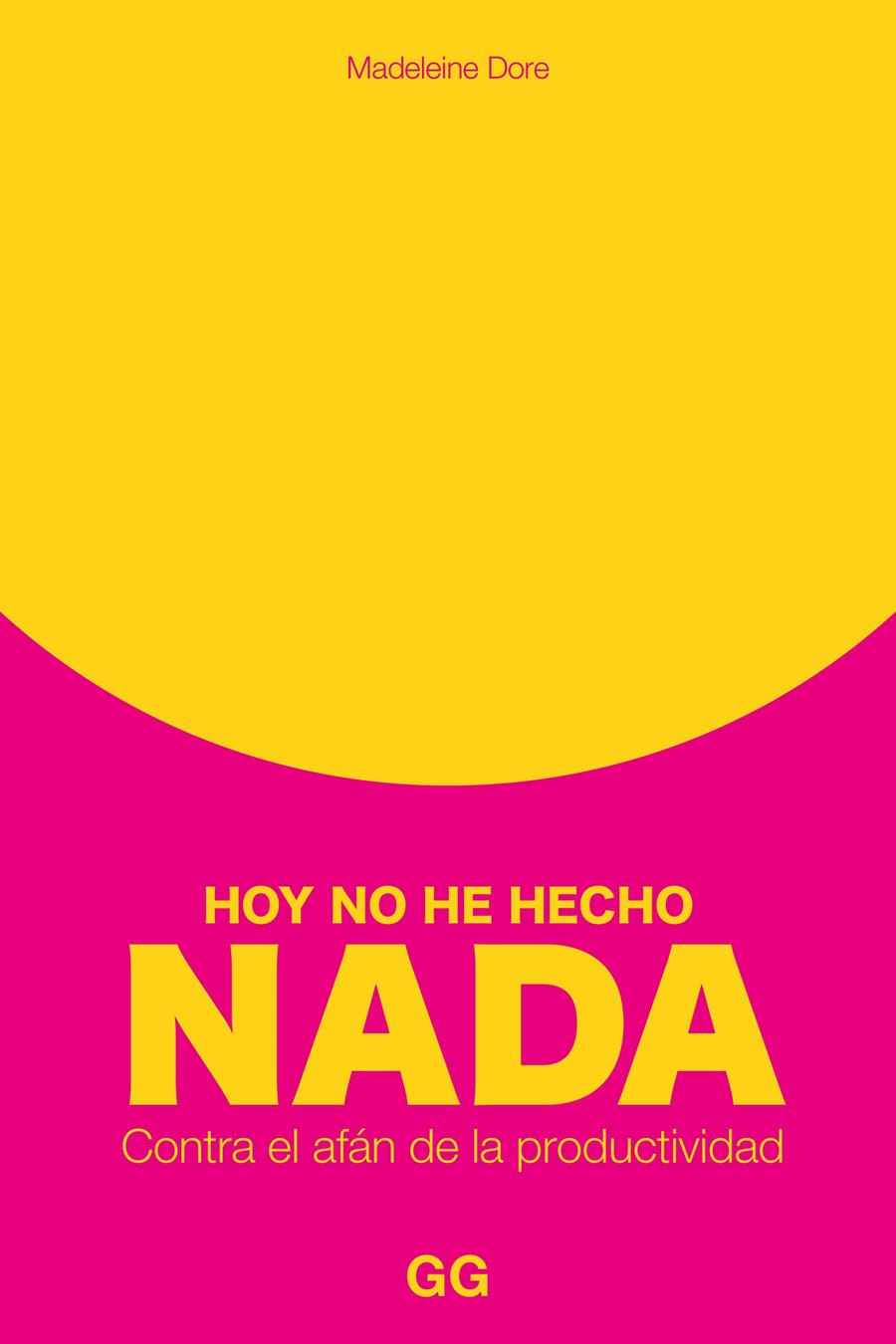 Hoy no he hecho nada | 9788425234132 | Madeleine Dore