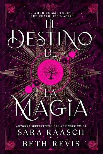 El destino de la magia (Bruja y cazador; 2) | 9788419266774 | Sarah Raasch ; Beth Revis