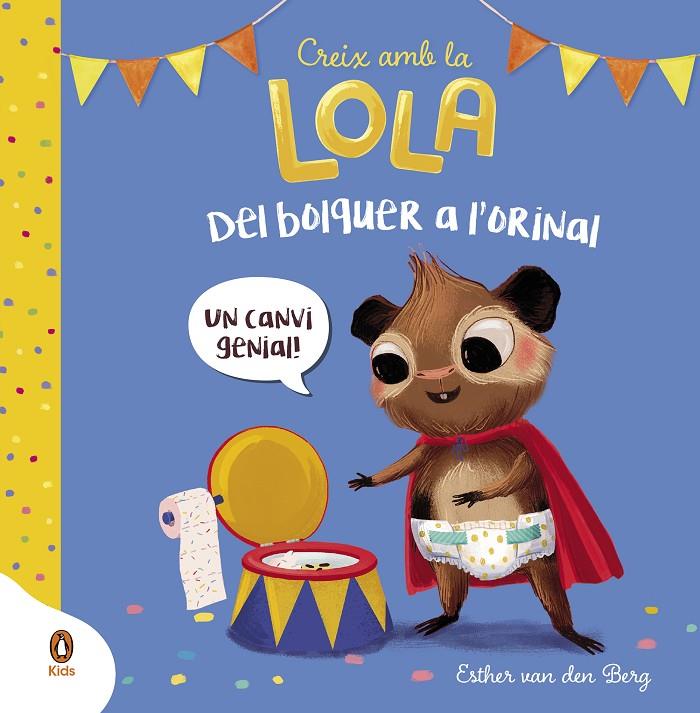 Del bolquer a l'orinal (Creix amb la Lola) | 9788418817892 | Esther Van Den Berg