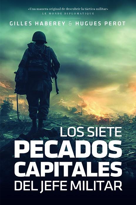 Los siete pecados capitales del jefe militar | 9788419154255 | Gilles Haberey ; Hugues Perot