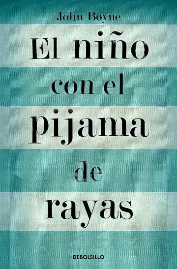 El niño con el pijama de rayas | 9788466375597 | John Boyne