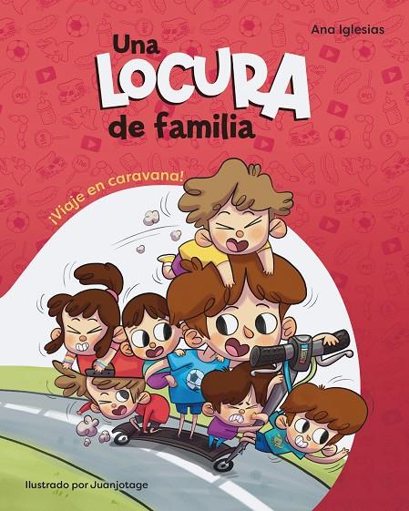 Una locura de familia : ¡Viaje en caravana! | 9788448858414 | Ana Iglesias