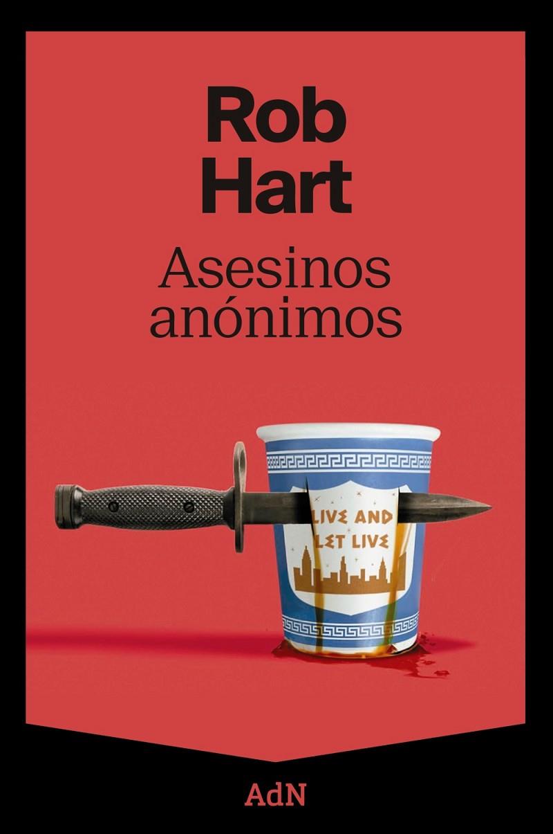 Asesinos anónimos | 9788410138629 | Rob Hart