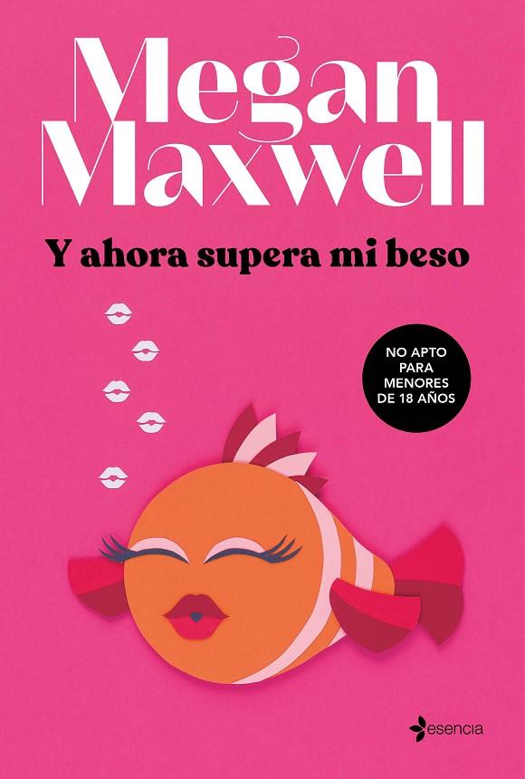 Y ahora supera mi beso | 9788408264293 | Megan Maxwell