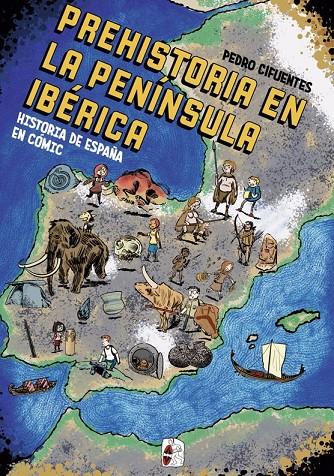 La prehistoria en la Península Ibérica | 9788412105360 | Pedro Cifuentes