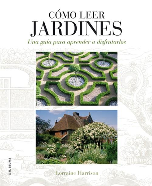 Cómo leer jardines | 9788496669789 | Lorraine Harrison