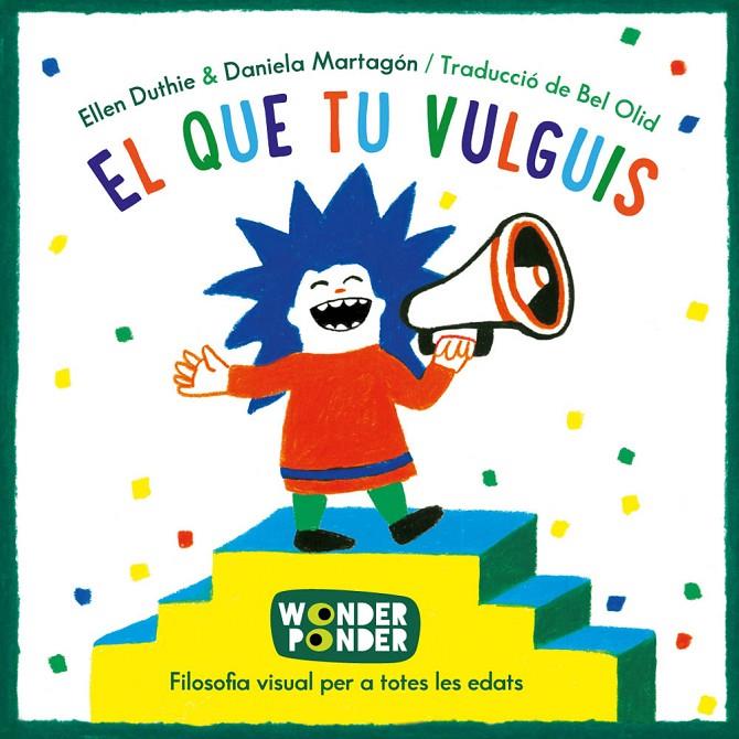 El que tu vulguis | 9788494316784 | Ellen Duthie ; Daniela Martagón