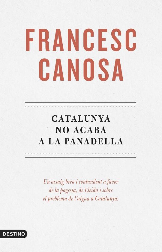 Catalunya no acaba a la Panadella | 9788419734068 | Francesc Canosa