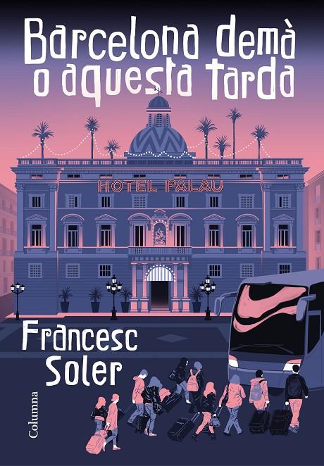 Barcelona demà o aquesta tarda | 9788466427968 | Francesc Soler