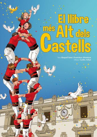 El llibre més alt dels castells | 9788415885375 | Raquel Sans ; Francisco Montoya ; Carles Arbat