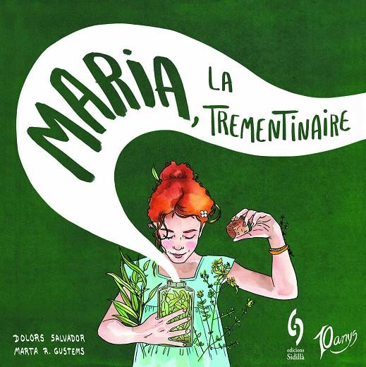 Maria, la trementinaire | 9788412224054 | Dolors Salvador ; Marta R. Gustems