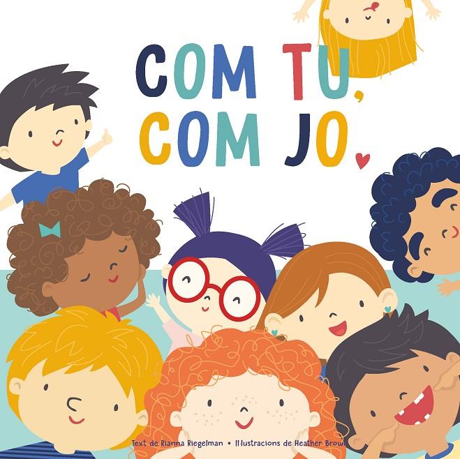 Com tu, com jo | 9788411012522 | Rianna Riegelman ; Heather Brown