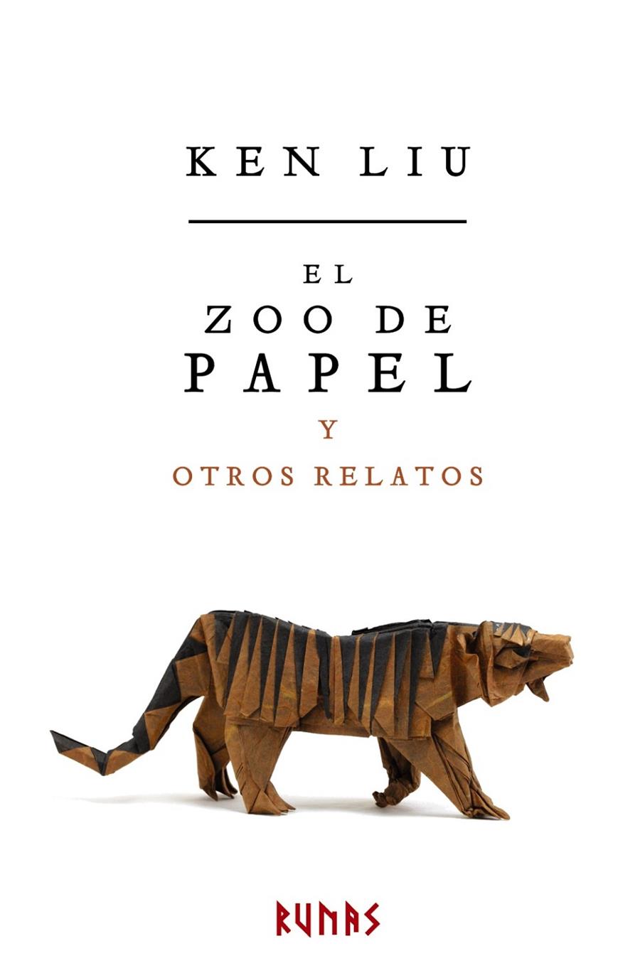 El zoo de papel y otros relatos | 9788491046875 | Ken Liu