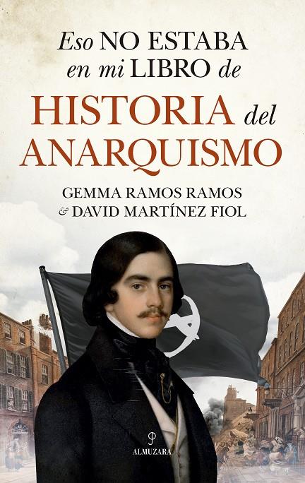 Eso no estaba en mi libro de historia del anarquismo | 9788411313940 | Gemma Ramos Ramos ; Danid Martínez Fiol