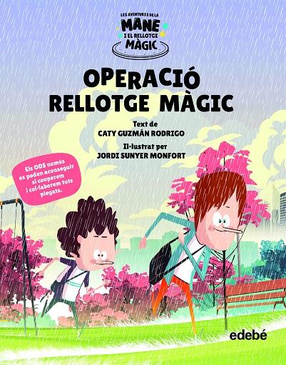 Operació Rellotge màgic | 9788468356594 | Caty Guzmán Rodrigo ; Jordi Sunyer Monfort