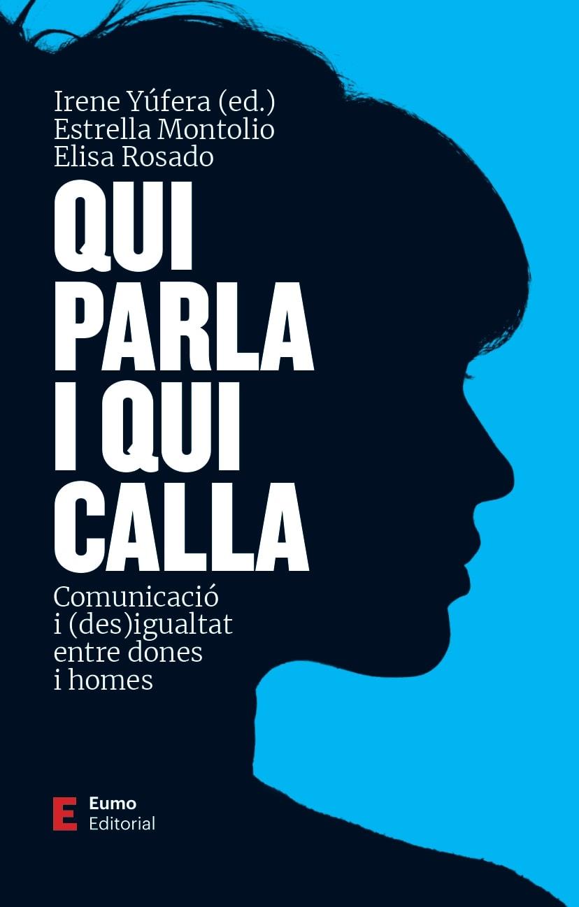 Qui parla i qui calla | 9788497667999 | Irene Yúfera ; Estrella Montolio ; Elisa Rosado