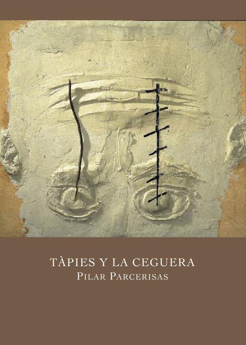 Tàpies y la ceguera | 9788412900163 | Pilar Parcerisas