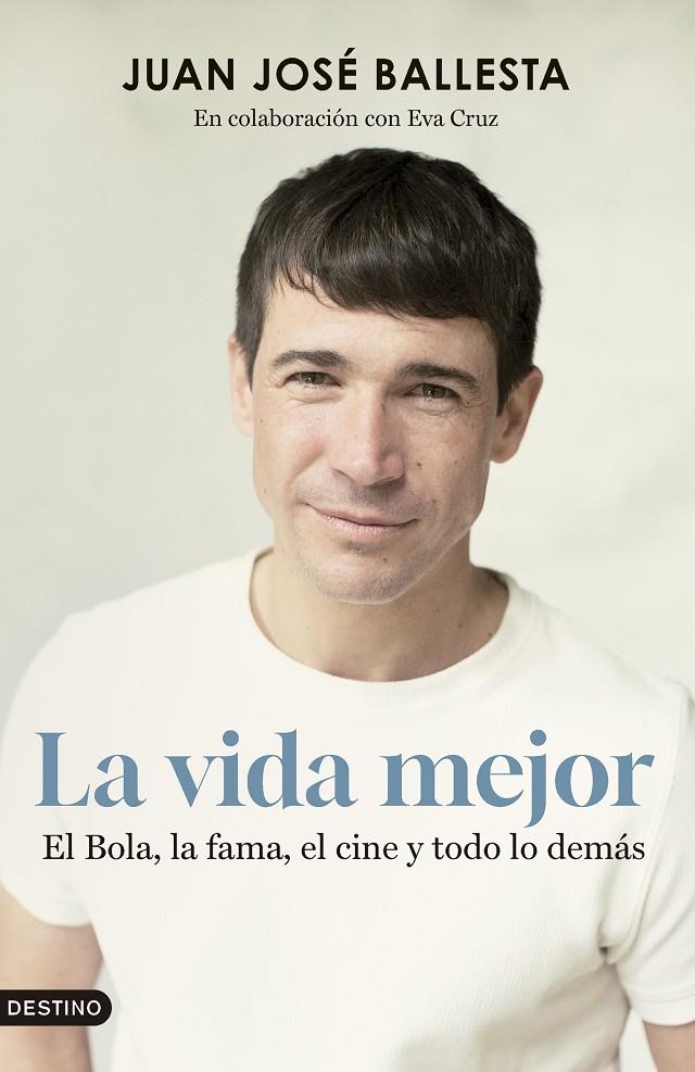 La vida mejor | 9788423365845 | Juan José Ballesta Muñoz