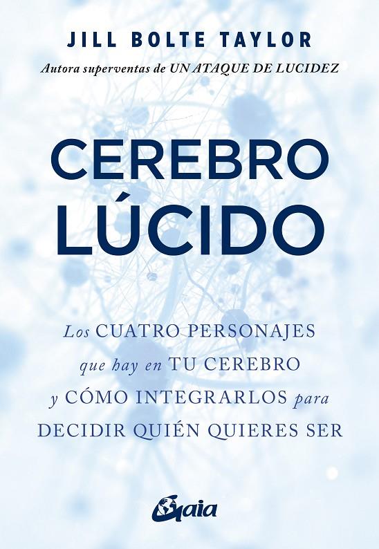 Cerebro lúcido | 9788484459644 | Jill Bolte Taylor