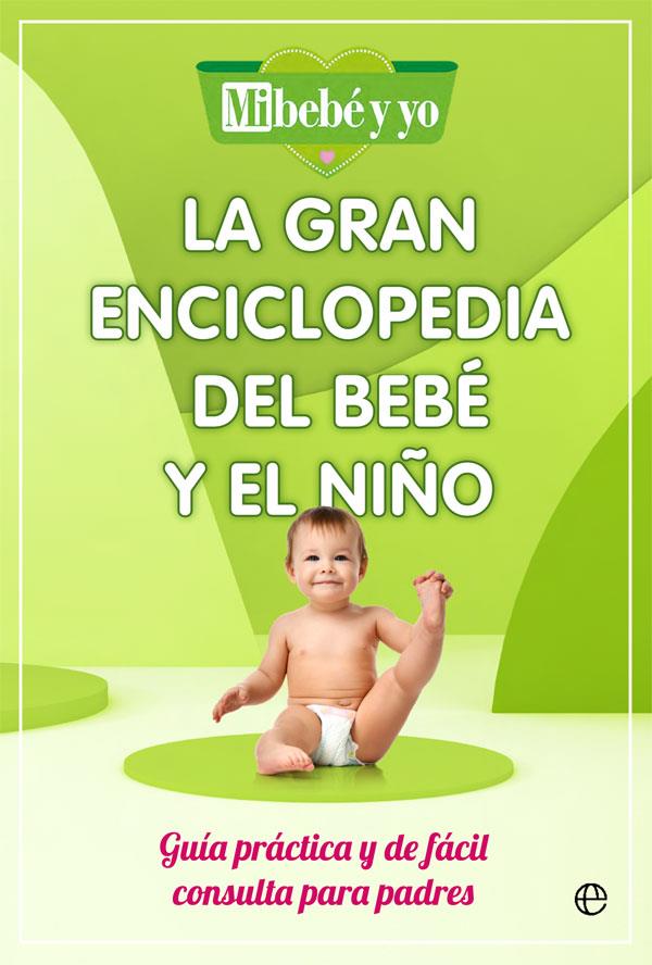 La gran enciclopedia del bebé y el niño | 9788491649908 | Leo Venturelli ; Gianni Caso ; Biancamaria Marengoni ; Luis González Trapote