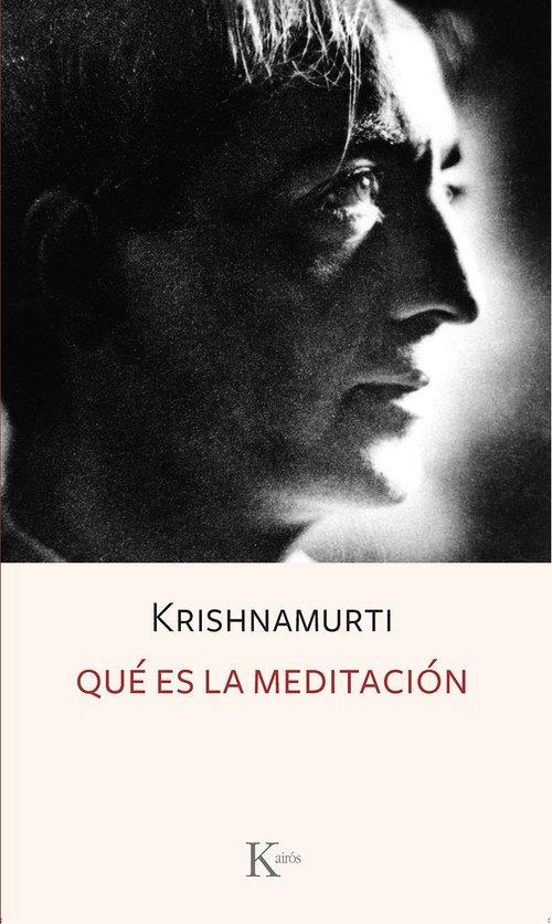 Qué es la meditación | 9788411212885 | J. Krishnamurti