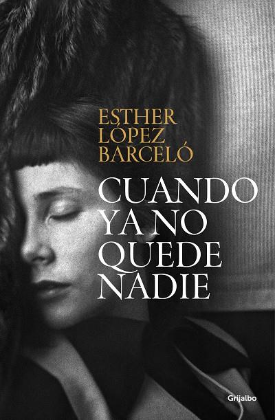 Cuando ya no quede nadie | 9788425362842 | Esther López Barceló