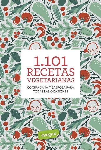 1101 recetas vegetarianas | 9788491181224