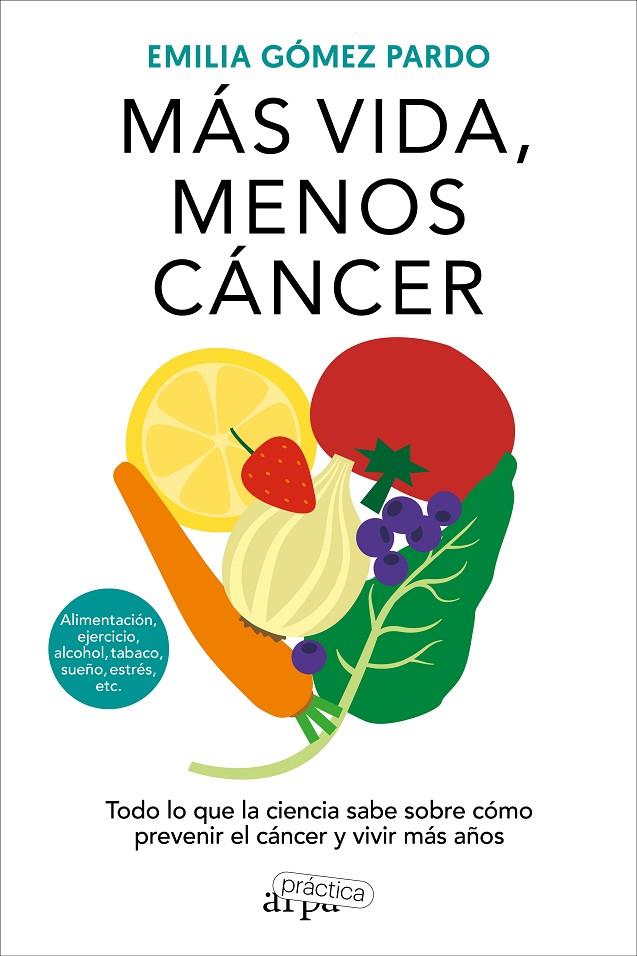 Más vida, menos cáncer | 9788419662064 | Emilia Gómez Pardo