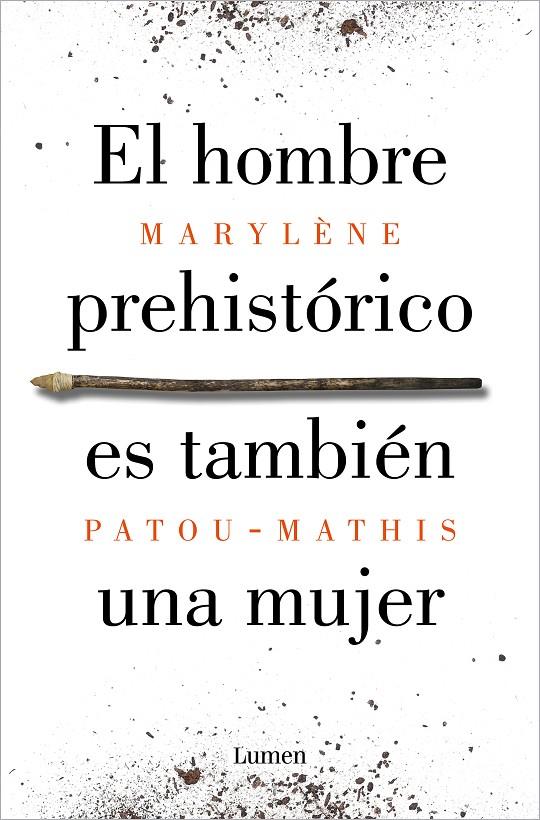 El hombre prehistórico es también una mujer | 9788426410092 | Marylène Patou-Mathis