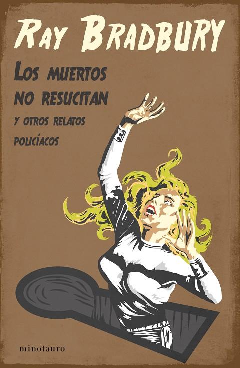 Los muertos no resucitan y otros relatos policíacos | 9788445009918 | Ray Bradbury