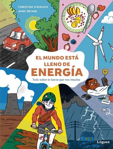 El mundo está lleno de energía | 9788412491470 | Christina Steinlein ; Anne Becker