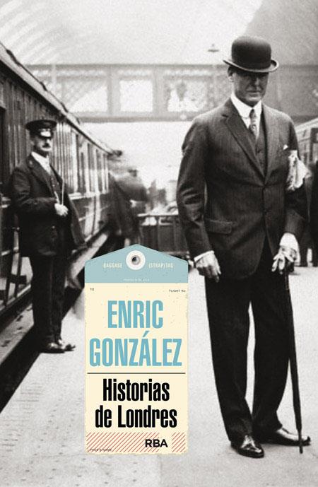 Historias de Londres | 9788490563793 | Enric González