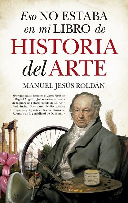 Eso no estaba en mi libro de historia del arte | 9788417044589 | Manuel Jesús Roldán