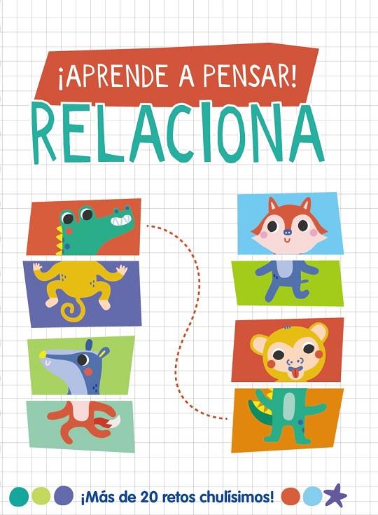 ¡Aprende a pensar! : Relaciona | 9788419316677 | Amanda Lott ; Laura Garrido