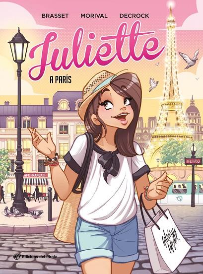 Juliette a París | 9788417207922 | Rose-Line Brasset ; Lisette Morival ; Émilie Decrock