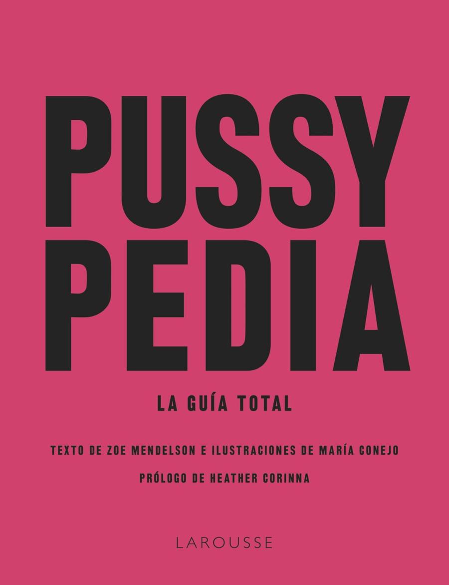 Pussypedia : la guía total | 9788419250599 | Zoe Mendelson ; María Conejo