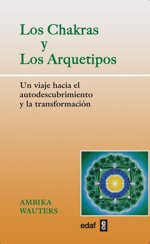 Los chakras y los arquetipos | 9788441403307 | Ambika Wauters